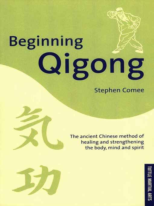 Title details for Beginning Qigong by Stephen Comee - Available